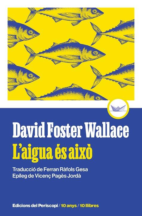 L'aigua és això | 9788419332271 | Foster Wallace, David | Llibres.cat | Llibreria online en català | La Impossible Llibreters Barcelona