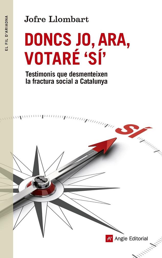 Doncs jo, ara, votaré Sí | 9788415695714 | Llombart, Jofre | Llibres.cat | Llibreria online en català | La Impossible Llibreters Barcelona