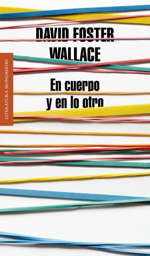 En cuerpo y en lo otro | 9788439727170 | WALLACE, DAVID FOSTER | Llibres.cat | Llibreria online en català | La Impossible Llibreters Barcelona