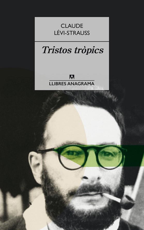 Tristos tròpics | 9788433915399 | Lévi-Strauss, Claude | Llibres.cat | Llibreria online en català | La Impossible Llibreters Barcelona