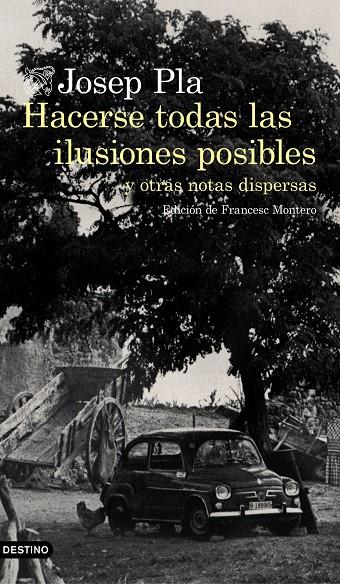Hacerse todas las ilusiones posibles | 9788423353002 | Pla, Josep | Llibres.cat | Llibreria online en català | La Impossible Llibreters Barcelona