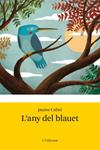 L'any del Blauet | 9788499328485 | Cabré, Jaume | Llibres.cat | Llibreria online en català | La Impossible Llibreters Barcelona