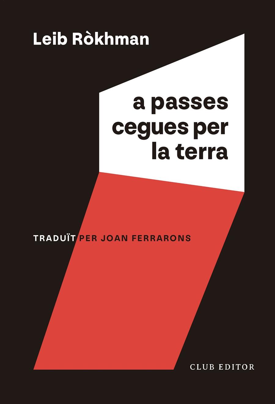 A passes cegues per la terra | 9788473294256 | Ròkhman, Leib | Llibres.cat | Llibreria online en català | La Impossible Llibreters Barcelona
