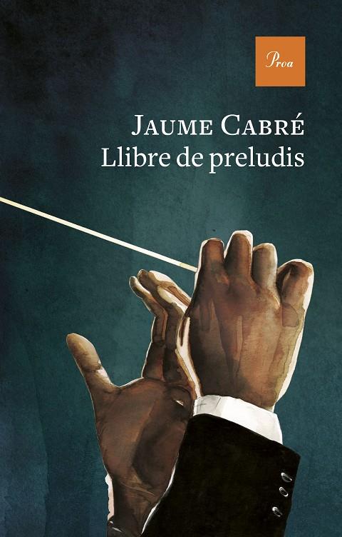 Llibre de preludis | 9788475889443 | Cabré, Jaume | Llibres.cat | Llibreria online en català | La Impossible Llibreters Barcelona
