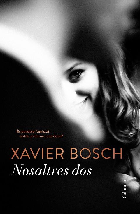 Nosaltres dos | 9788466422581 | Bosch, Xavier | Llibres.cat | Llibreria online en català | La Impossible Llibreters Barcelona