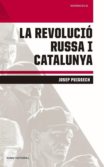 La Revolució Russa i Catalunya | 9788497665896 | Puigsech Farràs, Josep | Llibres.cat | Llibreria online en català | La Impossible Llibreters Barcelona