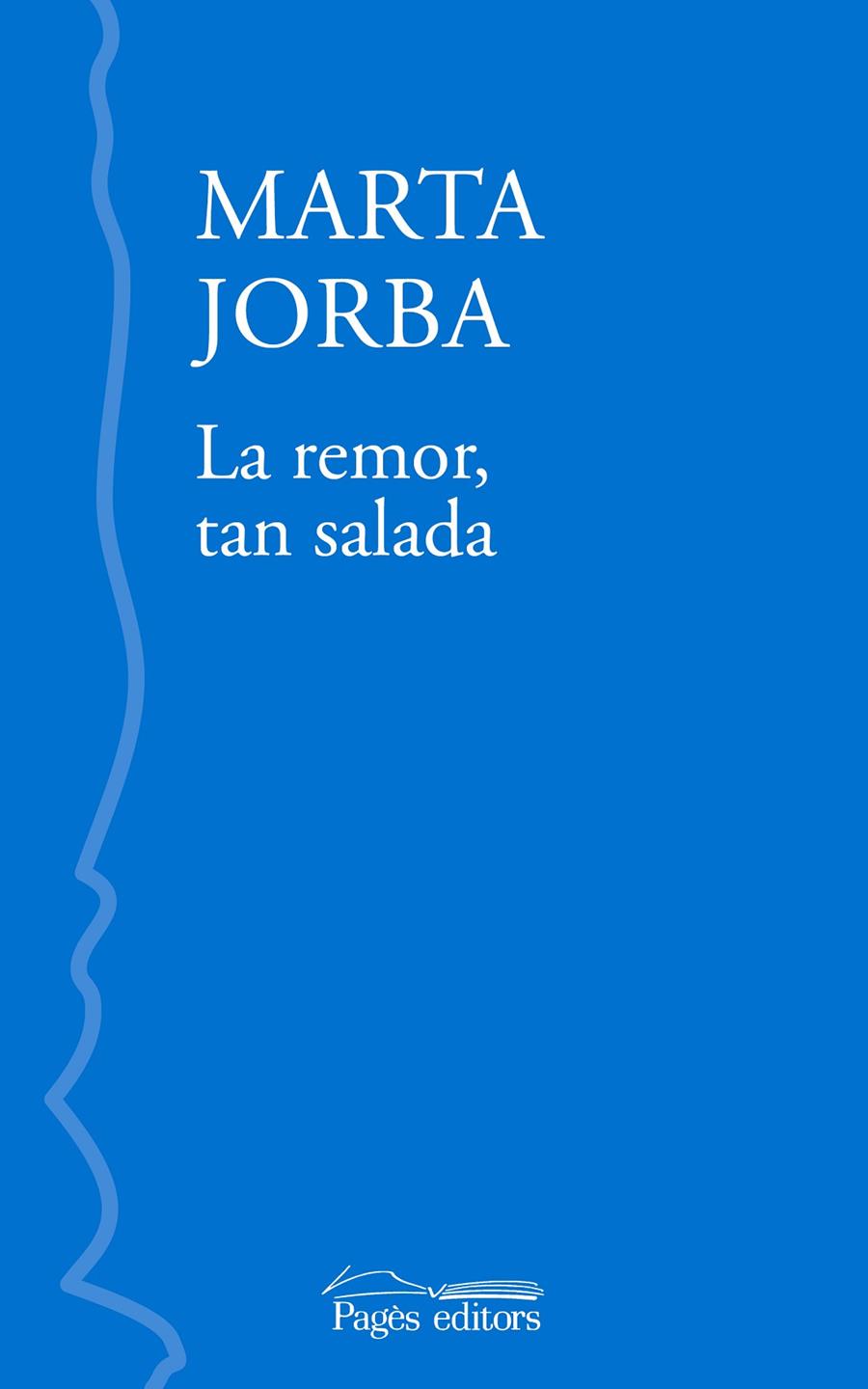 La remor, tan salada | 9788413034782 | Jorba Grau, Marta | Llibres.cat | Llibreria online en català | La Impossible Llibreters Barcelona