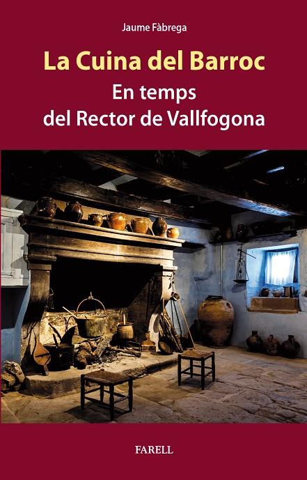 La cuina del barroc en temps del Rector de Vallfogona | 9788417116767 | Fàbrega, Jaume | Llibres.cat | Llibreria online en català | La Impossible Llibreters Barcelona