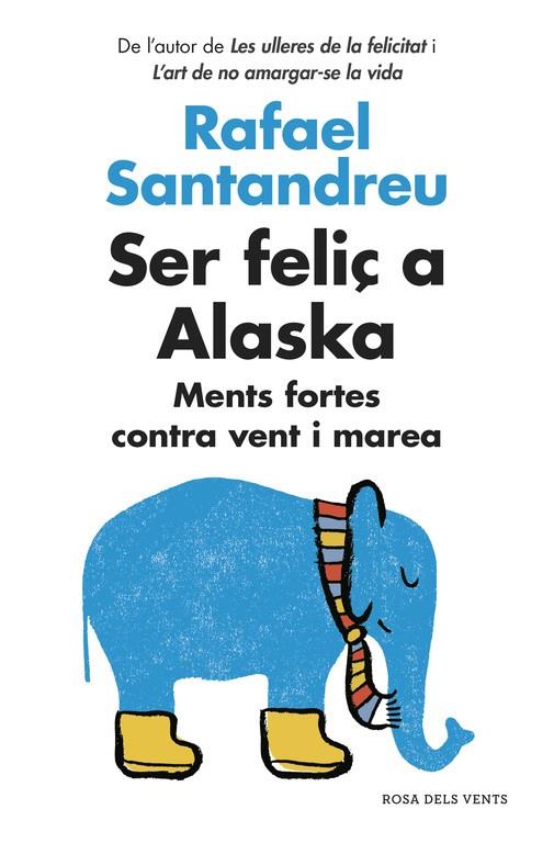 Ser feliç a Alaska | 9788416430130 | SANTANDREU, RAFAEL | Llibres.cat | Llibreria online en català | La Impossible Llibreters Barcelona