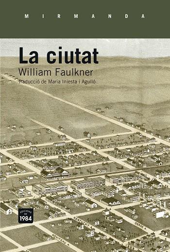 La ciutat | 9788415835660 | Faulkner, William | Llibres.cat | Llibreria online en català | La Impossible Llibreters Barcelona