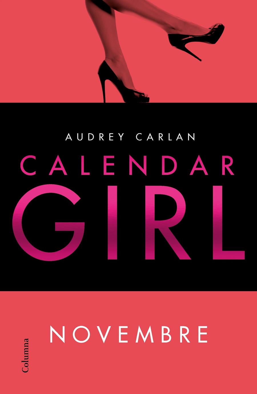 Calendar Girl. Novembre | 9788466422413 | Carlan, Audrey | Llibres.cat | Llibreria online en català | La Impossible Llibreters Barcelona