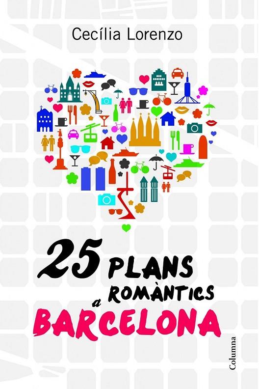 25 plans romàntics a Barcelona | 9788466416504 | Lorenzo Gibert, Cecilia | Llibres.cat | Llibreria online en català | La Impossible Llibreters Barcelona