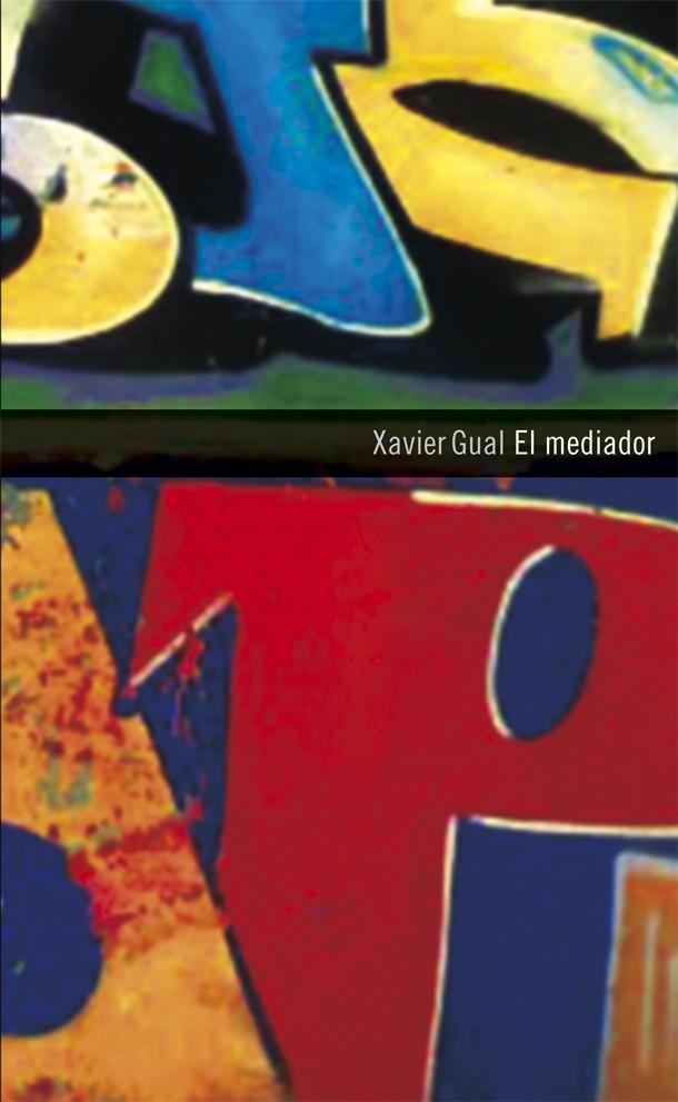 El mediador | 9788424645854 | Xavier Gual | Llibres.cat | Llibreria online en català | La Impossible Llibreters Barcelona