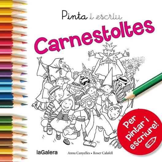 Pinta i escriu Carnestoltes | 9788424654597 | Anna Canyelles \ Roser Calafell (il·lustr.) | Llibres.cat | Llibreria online en català | La Impossible Llibreters Barcelona
