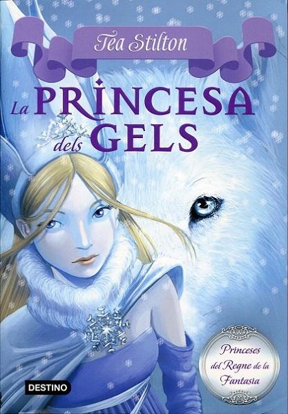 La princesa dels gels | 9788499322315 | Stilton, Tea | Llibres.cat | Llibreria online en català | La Impossible Llibreters Barcelona