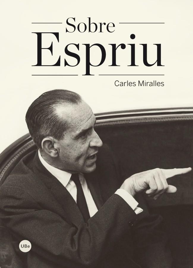 Sobre Espriu | 9788447537624 | Miralles, Carles | Llibres.cat | Llibreria online en català | La Impossible Llibreters Barcelona