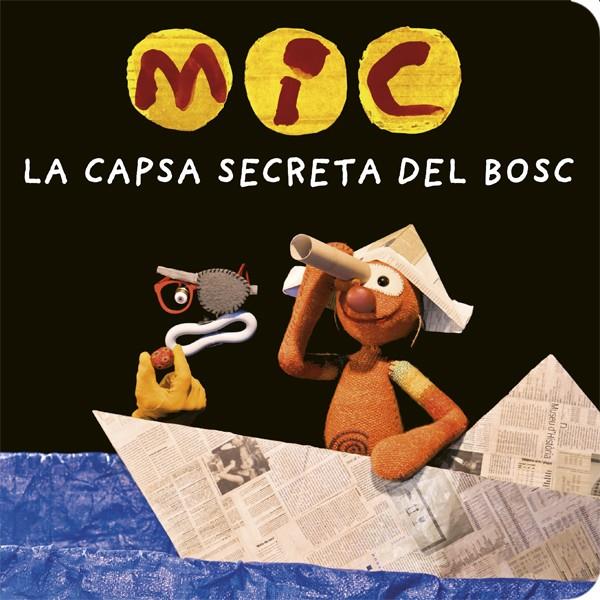 MIC. La capsa secreta del bosc | 9788424664787 | Llibres.cat | Llibreria online en català | La Impossible Llibreters Barcelona