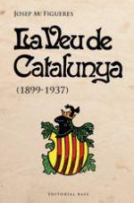 LA VEU DE CATALUNYA (1899-1937) | 9788415711728 | Figueres, Josep M. | Llibres.cat | Llibreria online en català | La Impossible Llibreters Barcelona