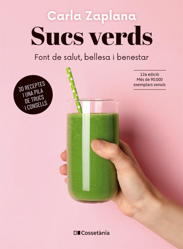 Sucs verds | 9788413563220 | Zaplana Vergés, Carla | Llibres.cat | Llibreria online en català | La Impossible Llibreters Barcelona