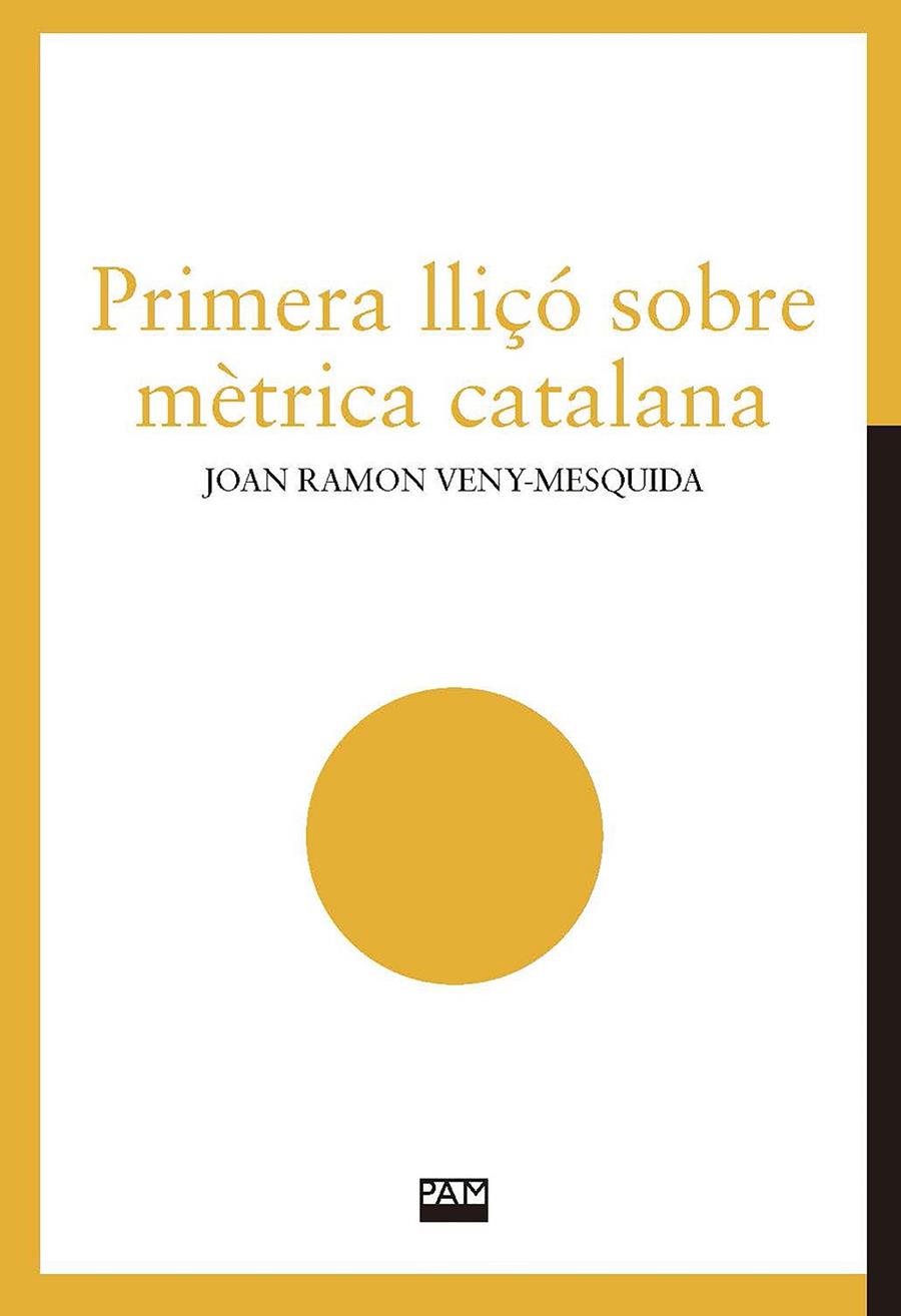 Primera lliçó sobre mètrica catalana | 9788491913078 | Veny-Mesquida, Joan Ramon | Llibres.cat | Llibreria online en català | La Impossible Llibreters Barcelona
