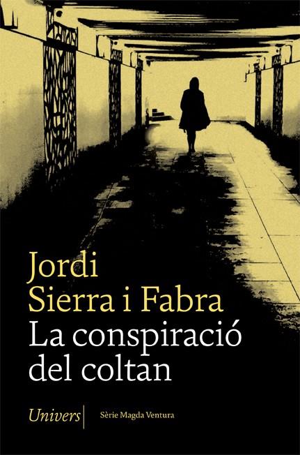 La conspiració del coltan | 9788417868642 | Sierra i Fabra, Jordi | Llibres.cat | Llibreria online en català | La Impossible Llibreters Barcelona