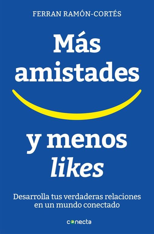 Más amistades y menos likes | 9788416883073 | Ferran Ramon-Cortés | Llibres.cat | Llibreria online en català | La Impossible Llibreters Barcelona