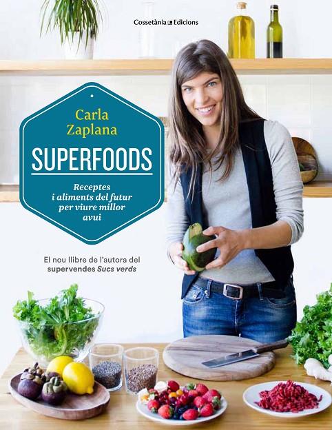 Superfoods | 9788490343951 | Zaplana Vergés, Carla | Llibres.cat | Llibreria online en català | La Impossible Llibreters Barcelona