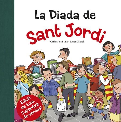 La Diada de Sant Jordi | 9788424659530 | Carles Sala i Vila \ Roser Calafell (il·lustr.) | Llibres.cat | Llibreria online en català | La Impossible Llibreters Barcelona