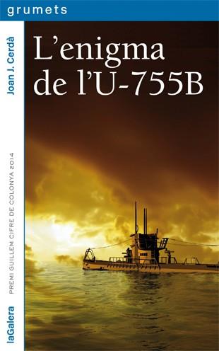 L'enigma de l'U-755B | 9788424653507 | Joan J. Cerdà | Llibres.cat | Llibreria online en català | La Impossible Llibreters Barcelona