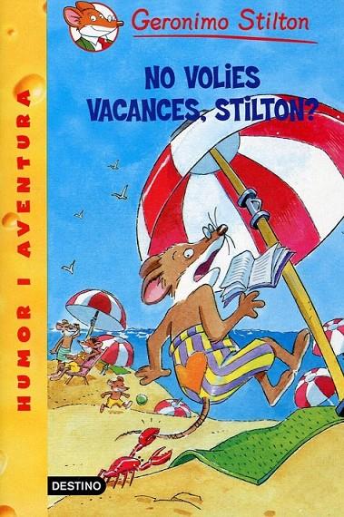 Geronimo Stilton No volies vacances, Stilton? | 9788492790135 | Stilton, Geronimo | Llibres.cat | Llibreria online en català | La Impossible Llibreters Barcelona