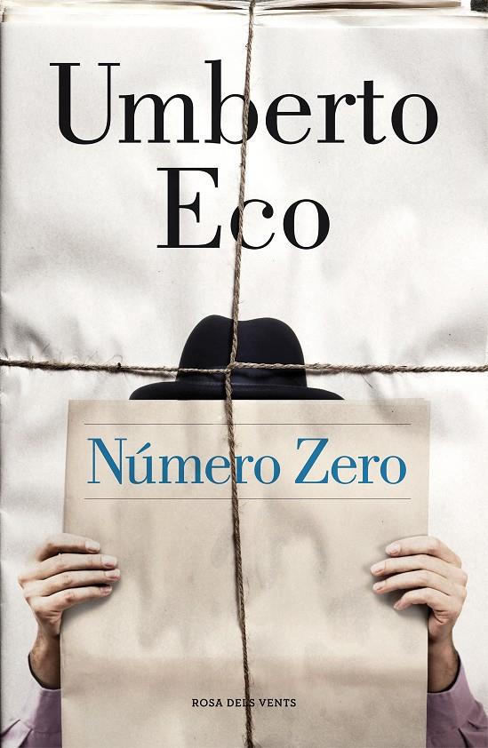 Número Zero | 9788415961826 | Eco, Umberto | Llibres.cat | Llibreria online en català | La Impossible Llibreters Barcelona