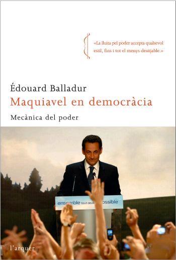 Maquiavel en democràcia | 9788496499713 | Balladur, Édouard | Llibres.cat | Llibreria online en català | La Impossible Llibreters Barcelona