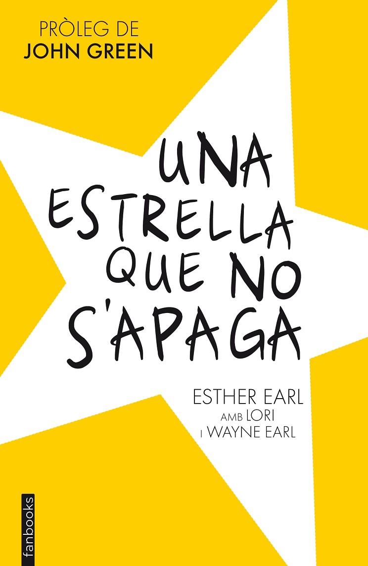 Una estrella que no s'apaga | 9788415745730 | Esther Earl | Llibres.cat | Llibreria online en català | La Impossible Llibreters Barcelona