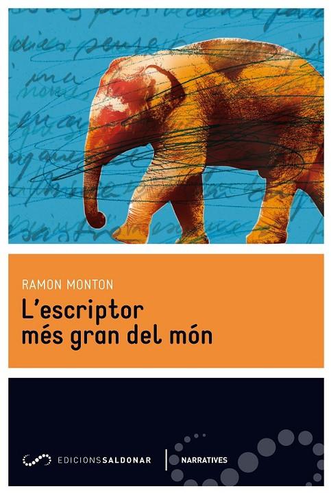 L'escriptor més gran del món | 9788494116476 | Monton, Ramon | Llibres.cat | Llibreria online en català | La Impossible Llibreters Barcelona