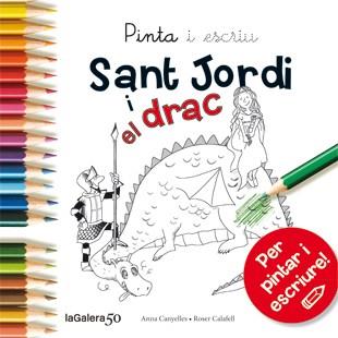 Pinta Sant Jordi i el drac | 9788424647513 | Anna Canyelles \ Roser Calafell (il·lustr.) | Llibres.cat | Llibreria online en català | La Impossible Llibreters Barcelona