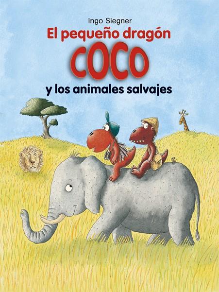 El pequeño dragón Coco y los animales salvajes | 9788424662370 | Ingo Siegner | Llibres.cat | Llibreria online en català | La Impossible Llibreters Barcelona