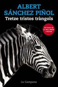 Tretze tristos tràngols | 9788416863082 | Sánchez Piñol, Albert | Llibres.cat | Llibreria online en català | La Impossible Llibreters Barcelona