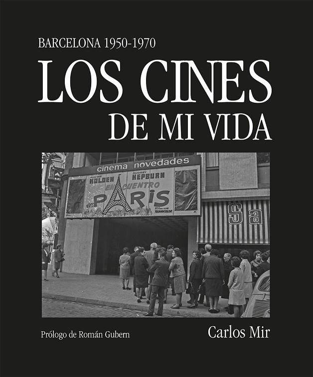 Los cines de mi vida | 9788419590374 | Mir, Carlos | Llibres.cat | Llibreria online en català | La Impossible Llibreters Barcelona