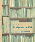La signatura 400 | 9788492607914 | Divry, Sophie | Llibres.cat | Llibreria online en català | La Impossible Llibreters Barcelona