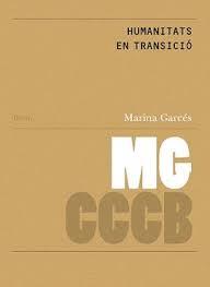 Humanitats en transició / Humanities in transition | 9788469774618 | Garcés, Marina | Llibres.cat | Llibreria online en català | La Impossible Llibreters Barcelona