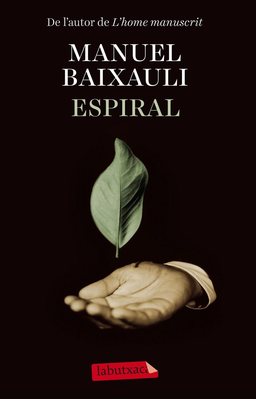 Espiral | 9788499309385 | Manuel Baixauli Mateu | Llibres.cat | Llibreria online en català | La Impossible Llibreters Barcelona