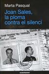 Joan Sales, la ploma contra el silenci | 9788415720003 | Pasqual, Marta | Llibres.cat | Llibreria online en català | La Impossible Llibreters Barcelona
