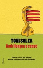 Amb llengua o sense | 9788466409728 | Soler, Toni | Llibres.cat | Llibreria online en català | La Impossible Llibreters Barcelona
