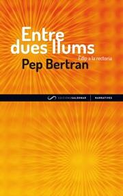Entre dues llums | 9788494116438 | Bertran, Pep | Llibres.cat | Llibreria online en català | La Impossible Llibreters Barcelona
