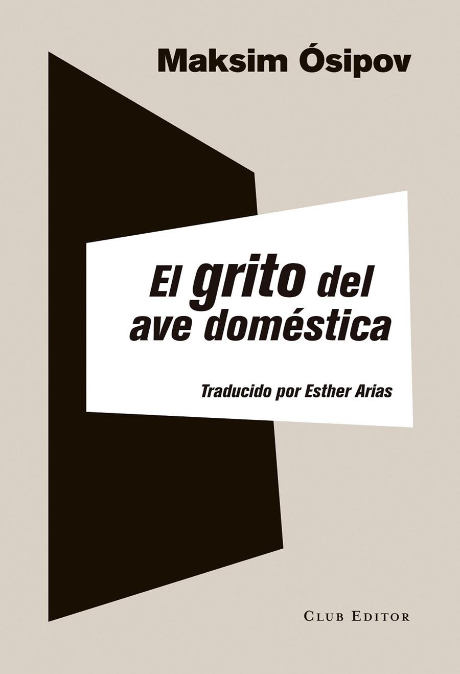 El grito del ave doméstica | 9788473291972 | Ósipov, Maksim | Llibres.cat | Llibreria online en català | La Impossible Llibreters Barcelona