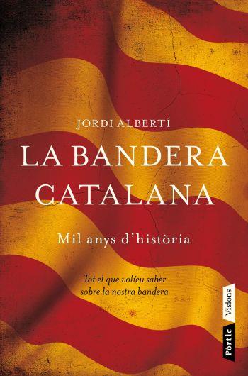 La bandera catalana | 9788498092677 | Alberti Oriol, Jordi | Llibres.cat | Llibreria online en català | La Impossible Llibreters Barcelona