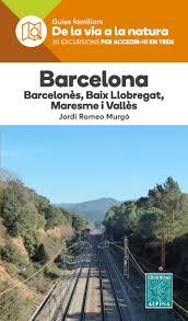 BARCELONA -DE LA VIA A LA NATURA -ALPINA | 9788480907699 | Llibres.cat | Llibreria online en català | La Impossible Llibreters Barcelona