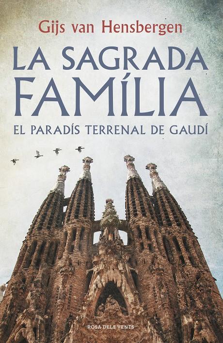 La Sagrada Família | 9788416430550 | Hensbergen, Gijs van | Llibres.cat | Llibreria online en català | La Impossible Llibreters Barcelona