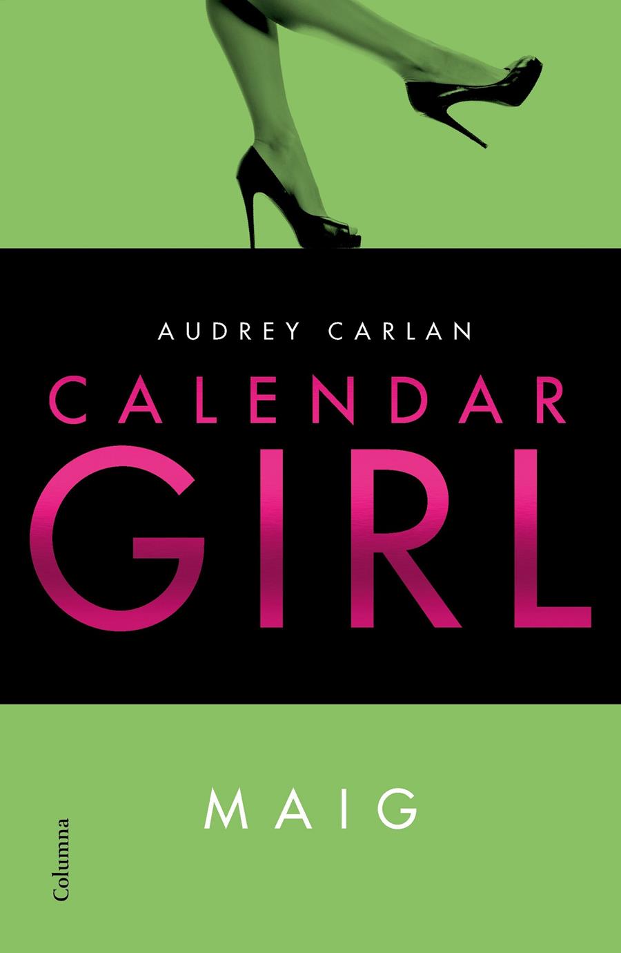 Calendar Girl. Maig | 9788466422352 | Carlan, Audrey | Llibres.cat | Llibreria online en català | La Impossible Llibreters Barcelona