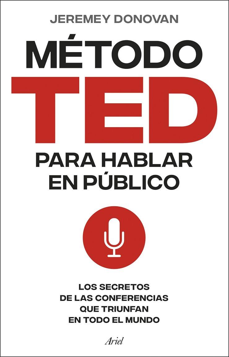 El método TED para hablar en público | 9788434437517 | Donovan, Jeremey | Llibres.cat | Llibreria online en català | La Impossible Llibreters Barcelona